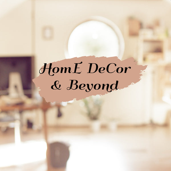 Home Decor & Beyond